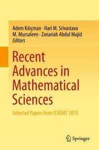 Recent Advances in Mathematical Sciences〈1st ed. 2016〉 : Selected Papers from ICREM7 2015