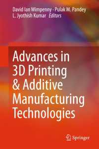 Advances in 3D Printing & Additive Manufacturing Technologies〈1st ed. 2017〉