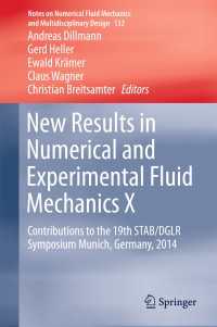 New Results in Numerical and Experimental Fluid Mechanics X〈1st ed. 2016〉 : Contributions to the 19th STAB/DGLR Symposium Munich, Germany, 2014
