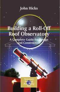 Building a Roll-Off Roof Observatory : A Complete Guide for Design and Construction