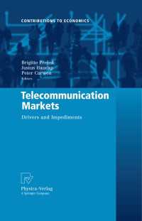 テレコミュニケーション市場：牽引力と障壁<br>Telecommunication Markets : Drivers and Impediments