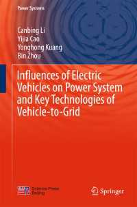 Influences of Electric Vehicles on Power System and Key Technologies of Vehicle-to-Grid〈1st ed. 2016〉