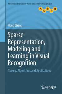 Sparse Representation, Modeling and Learning in Visual Recognition : Theory, Algorithms and Applications
