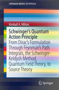 Schwinger's Quantum Action Principle : From Dirac’s Formulation Through Feynman’s Path Integrals, the Schwinger-Keldysh Method, Quantum Field Theory, to Source Theory