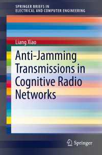 Anti-Jamming Transmissions in Cognitive Radio Networks〈1st ed. 2015〉