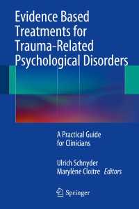 Evidence Based Treatments for Trauma-Related Psychological Disorders : A Practical Guide for Clinicians