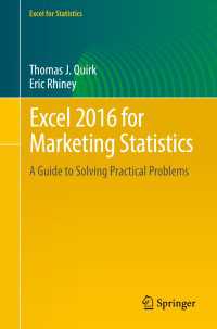 Excel 2016 for Marketing Statistics〈1st ed. 2016〉 : A Guide to Solving Practical Problems