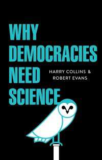 『民主主義が科学を必要とする理由』（原書）<br>Why Democracies Need Science