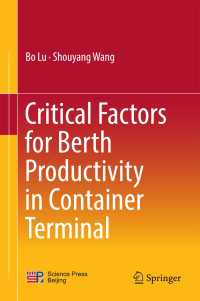 Critical Factors for Berth Productivity in Container Terminal〈1st ed. 2017〉