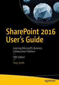 SharePoint 2016 User's Guide〈5th ed.〉 : Learning Microsoft's Business Collaboration Platform（5）