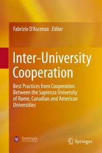 Inter-University Cooperation〈1st ed. 2016〉 : Best Practices from Cooperation Between the Sapienza University of Rome, Canadian and American Universities