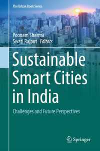 Sustainable Smart Cities in India〈1st ed. 2017〉 : Challenges and Future Perspectives
