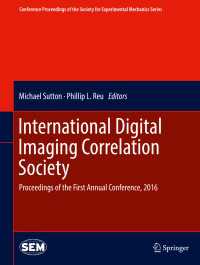 International Digital Imaging Correlation Society〈1st ed. 2017〉 : Proceedings of the First Annual Conference, 2016
