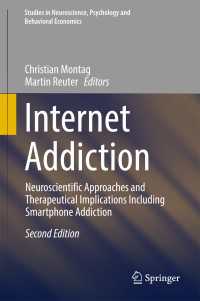 Internet Addiction〈2nd ed. 2017〉 : Neuroscientific Approaches and Therapeutical Implications Including Smartphone Addiction（2）