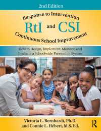 Response to Intervention and Continuous School Improvement : How to Design, Implement, Monitor, and Evaluate a Schoolwide Prevention System（2）