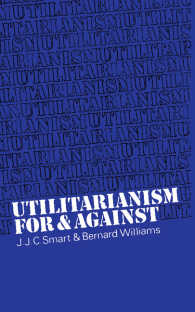 Utilitarianism : For and Against