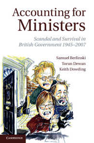 戦後英国の閣僚：スキャンダルと生き残り<br>Accounting for Ministers : Scandal and Survival in British Government 1945–2007