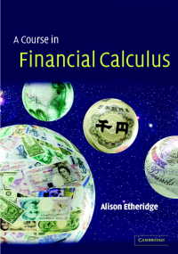 金融計算（テキスト）<br>A Course in Financial Calculus