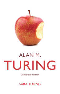 チューリング伝（第２版）<br>Alan M. Turing〈Centenary edition〉 : Centenary Edition