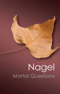 トマス・ネーゲル『コウモリであるとはどのようなことか』（原書）<br>Mortal Questions