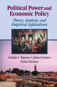 政治権力と経済政策<br>Political Power and Economic Policy : Theory, Analysis, and Empirical Applications