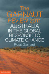 The Garnaut Review 2011 : Australia in the Global Response to Climate Change