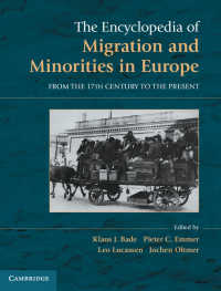ヨーロッパの移民とマイノリティ：百科事典<br>The Encyclopedia of European Migration and Minorities : From the Seventeenth Century to the Present