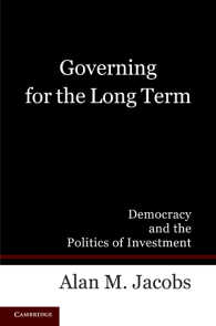 長期的視点に基づく統治<br>Governing for the Long Term : Democracy and the Politics of Investment