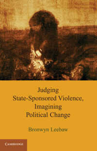 国家暴力の司法判断と政治的変化<br>Judging State-Sponsored Violence, Imagining Political Change
