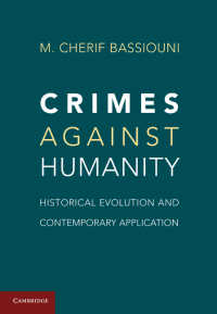 人道に対する罪：法枠組の歴史的発展と現代への適用<br>Crimes against Humanity : Historical Evolution and Contemporary Application