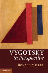 ヴィゴツキーの考察：ピアジェの影響<br>Vygotsky in Perspective