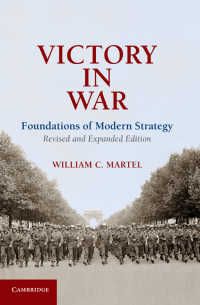戦争における勝利の概念（第２版）<br>Victory in War〈Expanded edition〉 : Foundations of Modern Strategy（2）