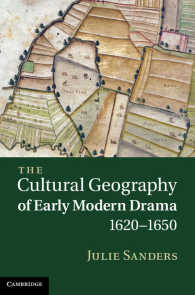 近代初期演劇の文化地理学<br>The Cultural Geography of Early Modern Drama, 1620–1650