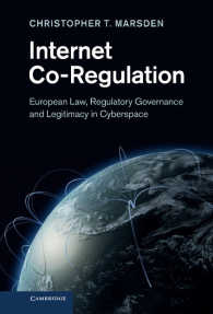 インターネットの共同規制：欧州の法規制、ガバナンスと正当性<br>Internet Co-Regulation : European Law, Regulatory Governance and Legitimacy in Cyberspace