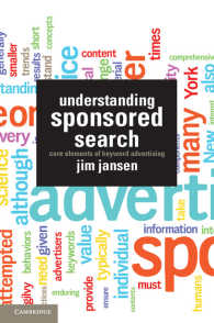 スポンサードサーチ：検索連動型広告の理解<br>Understanding Sponsored Search : Core Elements of Keyword Advertising