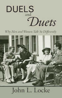 決闘とデュエット：男と女の話し方はなぜこんなにちがうのか<br>Duels and Duets : Why Men and Women Talk So Differently