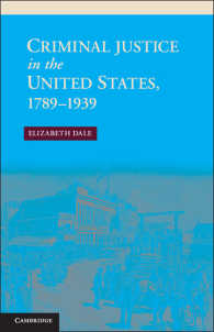 米国刑事司法史 1789-1939年<br>Criminal Justice in the United States, 1789–1939