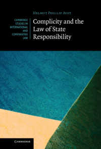 共犯性と国家責任法<br>Complicity and the Law of State Responsibility