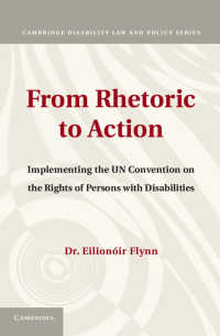 レトリックから実行へ：国連障害者権利条約の施行<br>From Rhetoric to Action : Implementing the UN Convention on the Rights of Persons with Disabilities