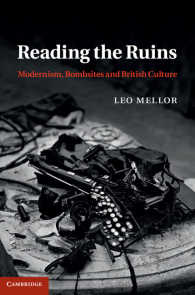 廃墟とモダニズム：イギリス文化と空襲被災地<br>Reading the Ruins : Modernism, Bombsites and British Culture