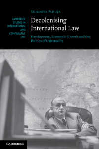 国際法の脱植民地化<br>Decolonising International Law : Development, Economic Growth and the Politics of Universality