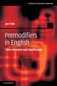 英語における前置修飾：その構造と意義<br>Premodifiers in English : Their Structure and Significance