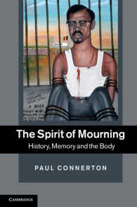 The Spirit of Mourning : History, Memory and the Body