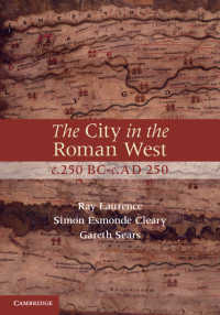 The City in the Roman West, c.250 BC–c.AD 250