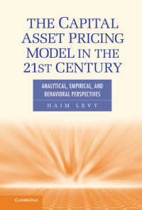２１世紀の資本資産価格モデル（CAPM）<br>The Capital Asset Pricing Model in the 21st Century : Analytical, Empirical, and Behavioral Perspectives