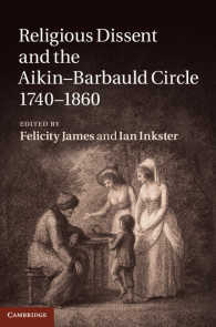 Religious Dissent and the Aikin-Barbauld Circle, 1740–1860