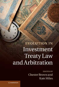 投資条約法と投資仲裁の進化<br>Evolution in Investment Treaty Law and Arbitration