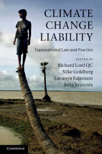 気候変動への責任：世界各地の法と実務<br>Climate Change Liability : Transnational Law and Practice