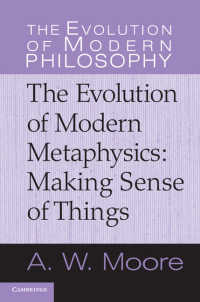 近代形而上学の発展<br>The Evolution of Modern Metaphysics : Making Sense of Things