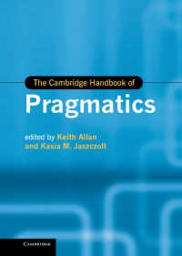 ケンブリッジ版　語用論ハンドブック<br>The Cambridge Handbook of Pragmatics